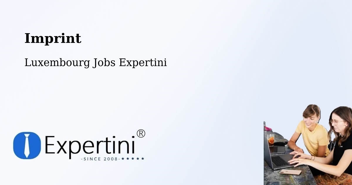 Imprint – Tuntange - Luxembourg Jobs Expertini